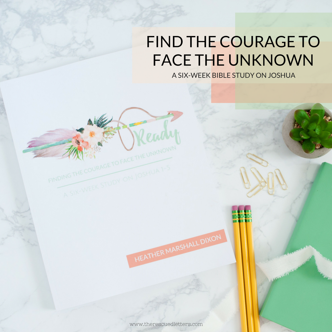 Ready Study | Finding the Courage to Face the Unknown | www.therescuedletters.com