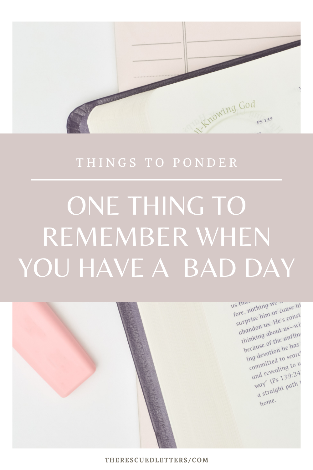 One Thing to Remember When You Have a Bad Day